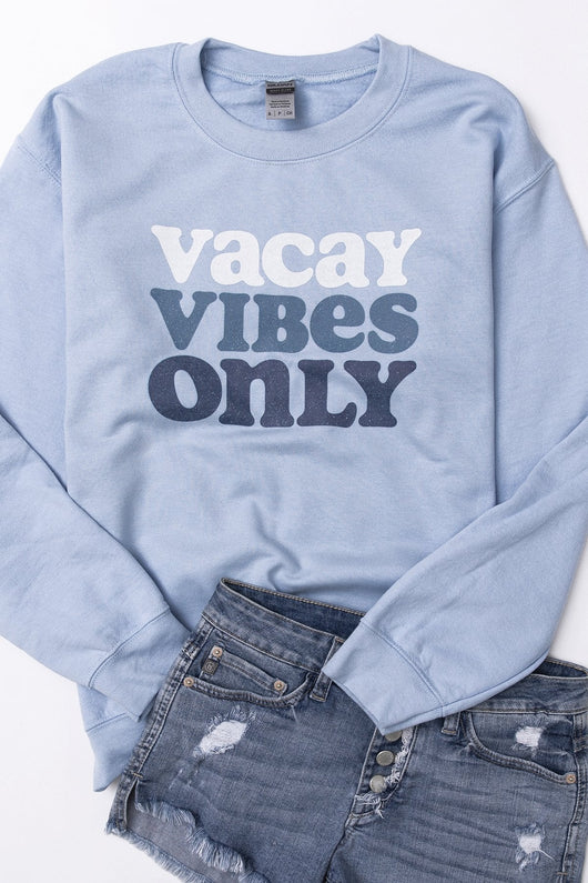 Vacay Vibes Only Light Blue Graphic Sweatshirt