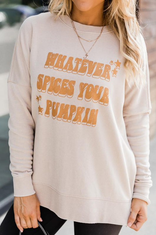 Whatever Spices Your Pumpkin Light Tan Graphic Sweatshirt