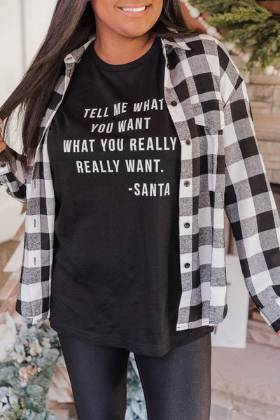 Tell Me What You Want Black Graphic Tee