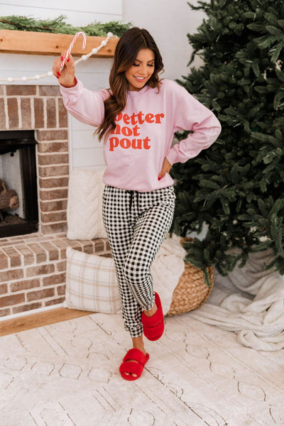 Better Not Pout Pink Graphic Sweatshirt