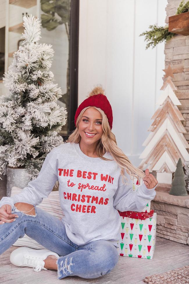 The Best Way To Spread Christmas Cheer Ash Graphic Sweatshirt
