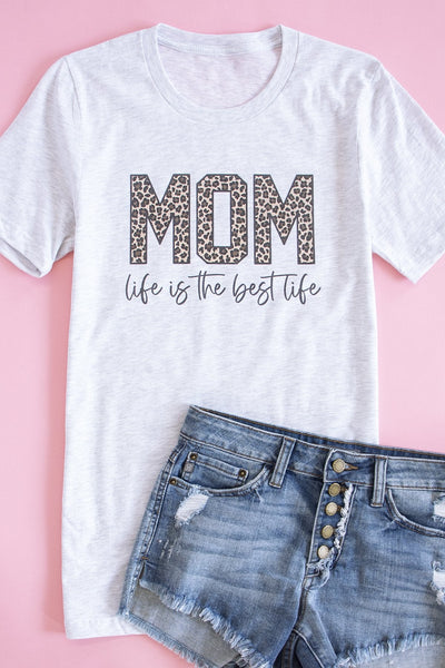 Mom Life Is The Best Life Animal Print Graphic Tee Ash