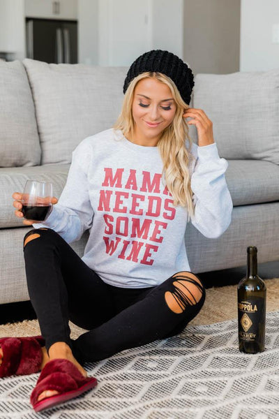 Mama Needs Some Wine Graphic Sweatshirt