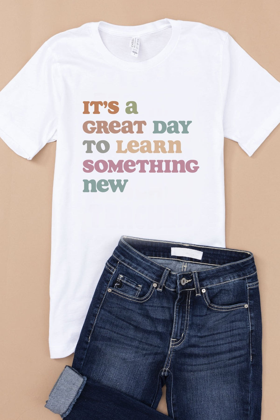 It's A Great Day To Learn Something New White Graphic Tee