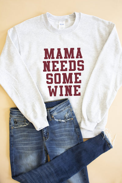 Mama Needs Some Wine Graphic Sweatshirt