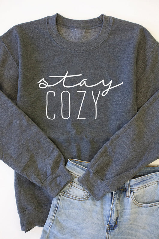 Stay Cozy Dark Heather Graphic Sweatshirt